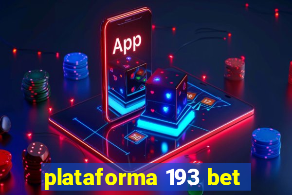 plataforma 193 bet